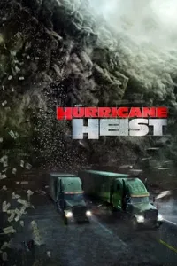 ძარცვა შტორმში | The Hurricane Heist