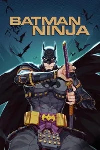 ნინძა ბეტმენი | Batman Ninja