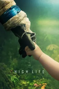 ვარსკვლავებს მიღმა | High Life
