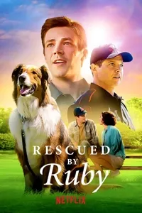 მხსნელი რუბი | Rescued by Ruby (2022)