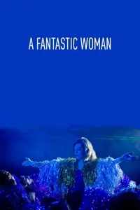 ფანტასტიური ქალი | A Fantastic Woman