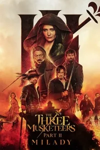 სამი მუშკეტერი 2: მილედი | Les trois mousquetaires: Milady (The Three Musketeers - Part II: Milady)