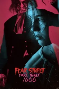 შიშის ქუჩა: ნაწილი მესამე -1666 | Fear Street: Part Three - 1666