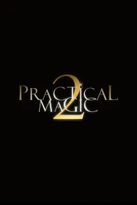 პრაქტიკული მაგია 2 | Practical Magic 2