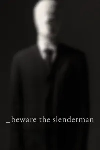 უფრთხილდი სლერდენმენს | Beware the Slenderman