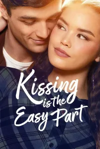 კოცნა ყველაზე ადვილი ნაწილია | Kissing Is the Easy Part