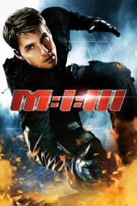 შეუსრულებელი მისია 3 | Mission: Impossible 3
