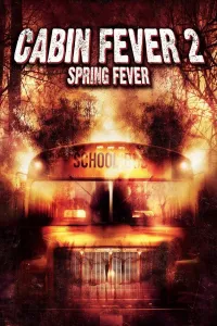 უკანასკნელი არდადეგები 2 | Cabin Fever 2: Spring Fever