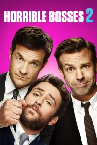 აუტანელი ბოსები 2 | Horrible Bosses 2
