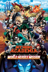 ჩემი საგმირო აკადემია: მსოფლიო გმირების მისია | My Hero Academia: World Heroes Mission