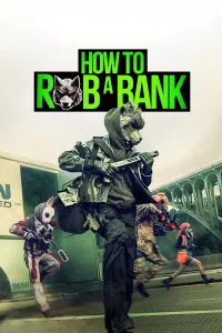 როგორ გავძარცვოთ ბანკი | How to Rob a Bank