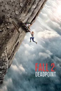ვარდნა 2: სასიკვდილო წერტილი | Fall 2: Deadpoint