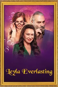 ლეილა სამუდამოდ | Leyla Everlasting
