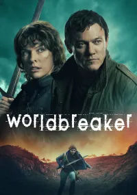 მსოფლიოს დამანგრეველი | Worldbreaker