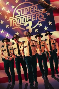 სუპერ პოლიციელები 3 | Super Troopers 3