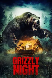გრიზლის ღამე | Grizzly Night
