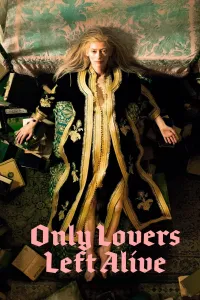 მხოლოდ საყვარლები გადარჩებიან | Only Lovers Left Alive