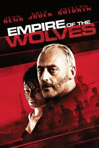 მგლების იმპერია | L'Empire des loups (Empire of the Wolves)