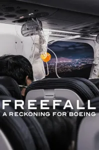 თავისუფალი ვარდნა: Boeing-ისთვის ანგარიშსწორება | Freefall: A Reckoning for Boeing