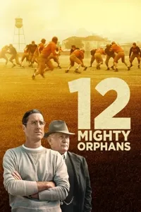 12 ძლიერი ობოლი | 12 Mighty Orphans